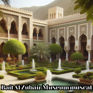 Bait Al Zubair Museum muscat