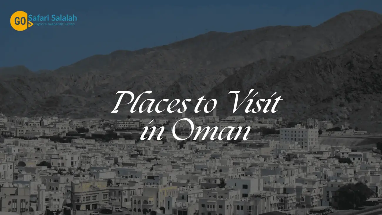 places to visit in oman