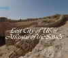 lost city of ubar atlantis of the sands